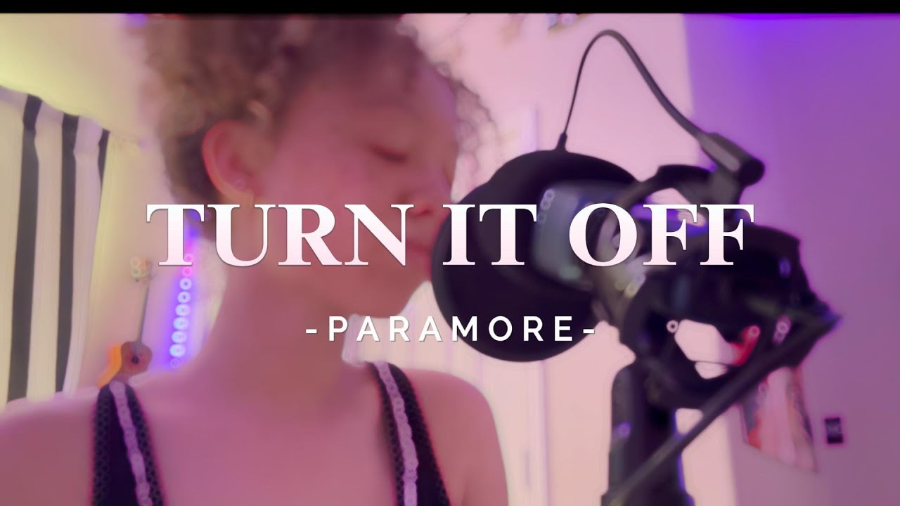 Turn It Off  - Paramore (Cover)