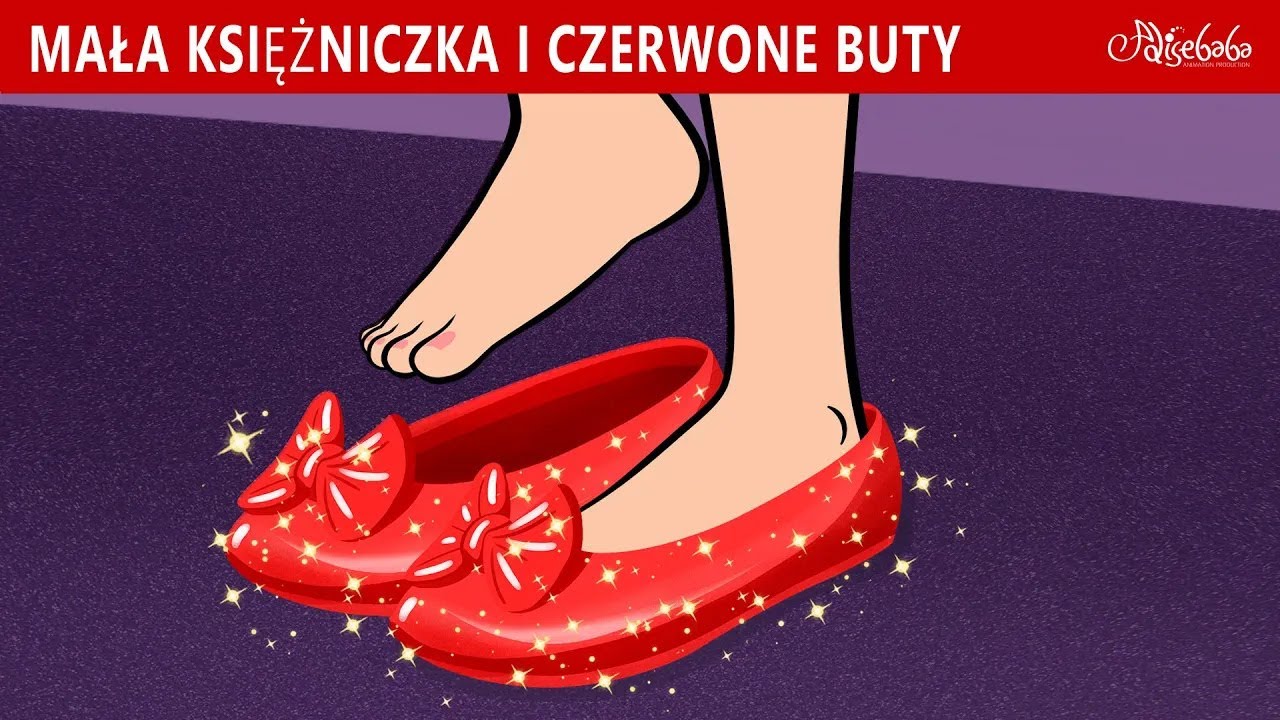 Mała Księżniczka i Czerwone Buty 👠✨ | Bajki po Polsku | Bajka i opowiadania na Dobranoc | Kresk&oacute;wka