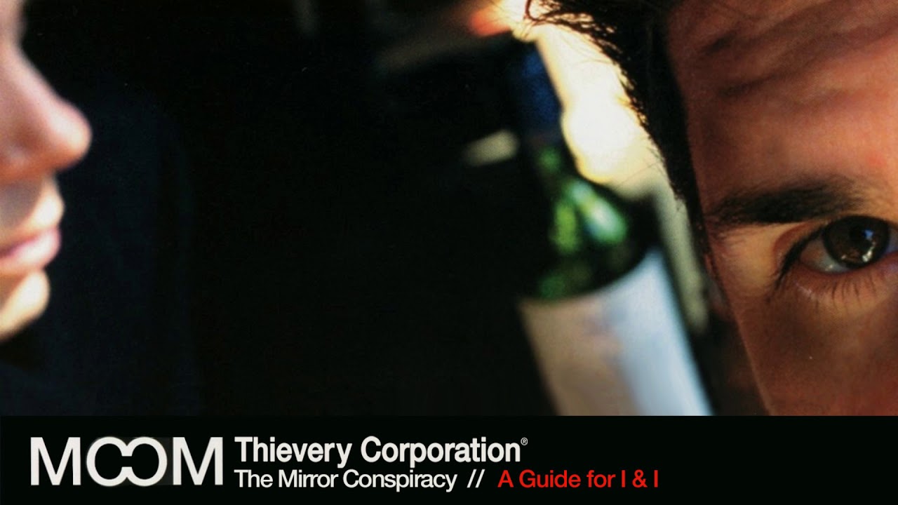 Thievery Corporation - A Guide for I & I [Official Audio]
