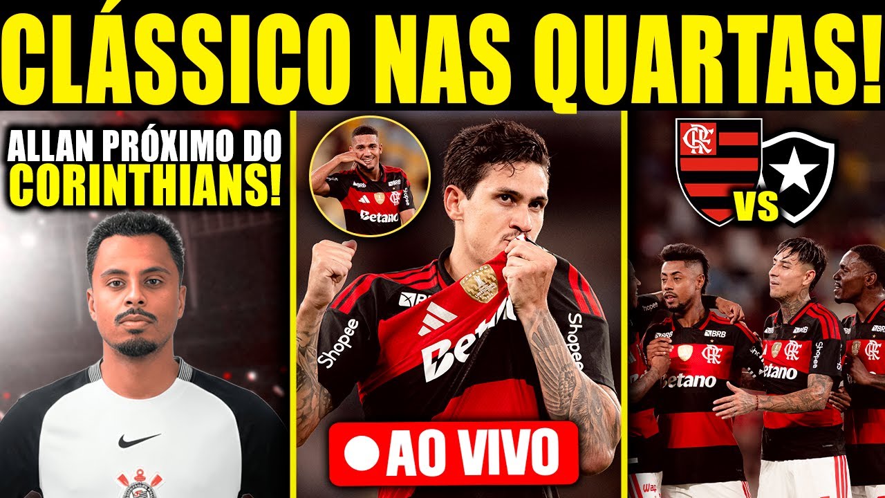 FLAMENGO X BOTAFOGO NAS QUARTAS DE FINAL DO CAMPEONATO CARIOCA! ALLAN PRÓXIMO DO CORINTHIANS E MAIS!