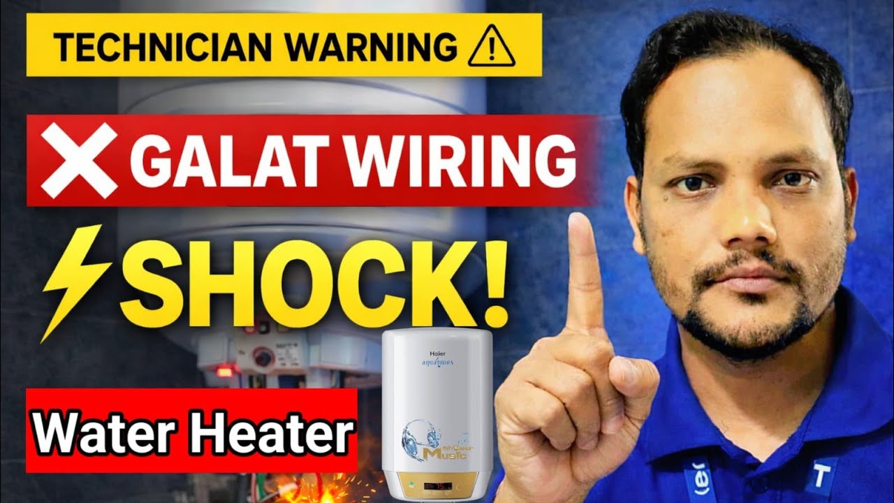 Wrong Water Heater Wiring Can Kill ⚠️ | Electric Geyser Wiring Full Guide.