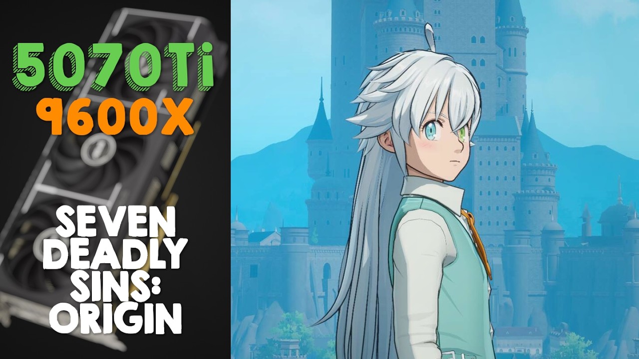 RTX 5070Ti - Seven Deadly Sins: Origin - 4k Very High
