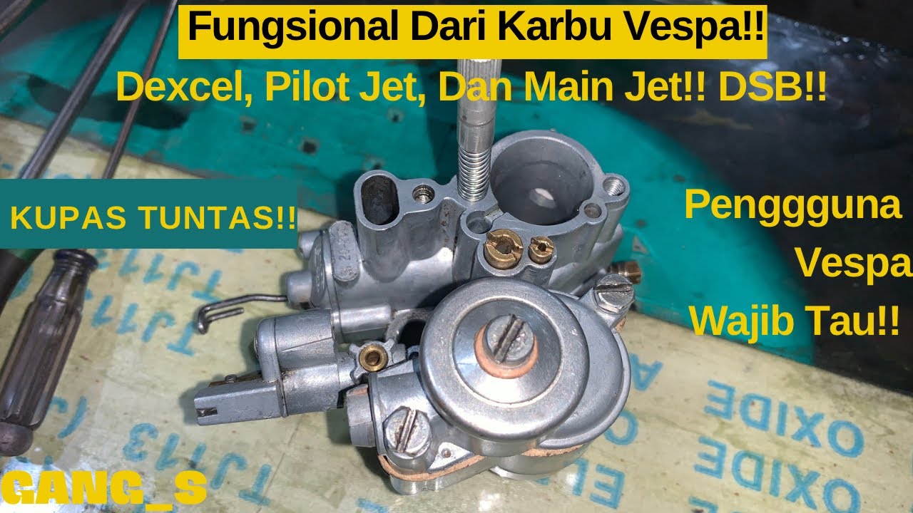 Memahami Sistem Karburator Vespa untuk Pemula!! Pengguna Vespa Wajib Tauu!!!
