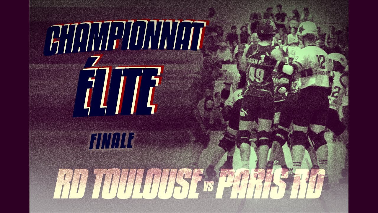FINALE : Roller Derby Toulouse VS Paris Roller Derby - Championnat de France Élite
