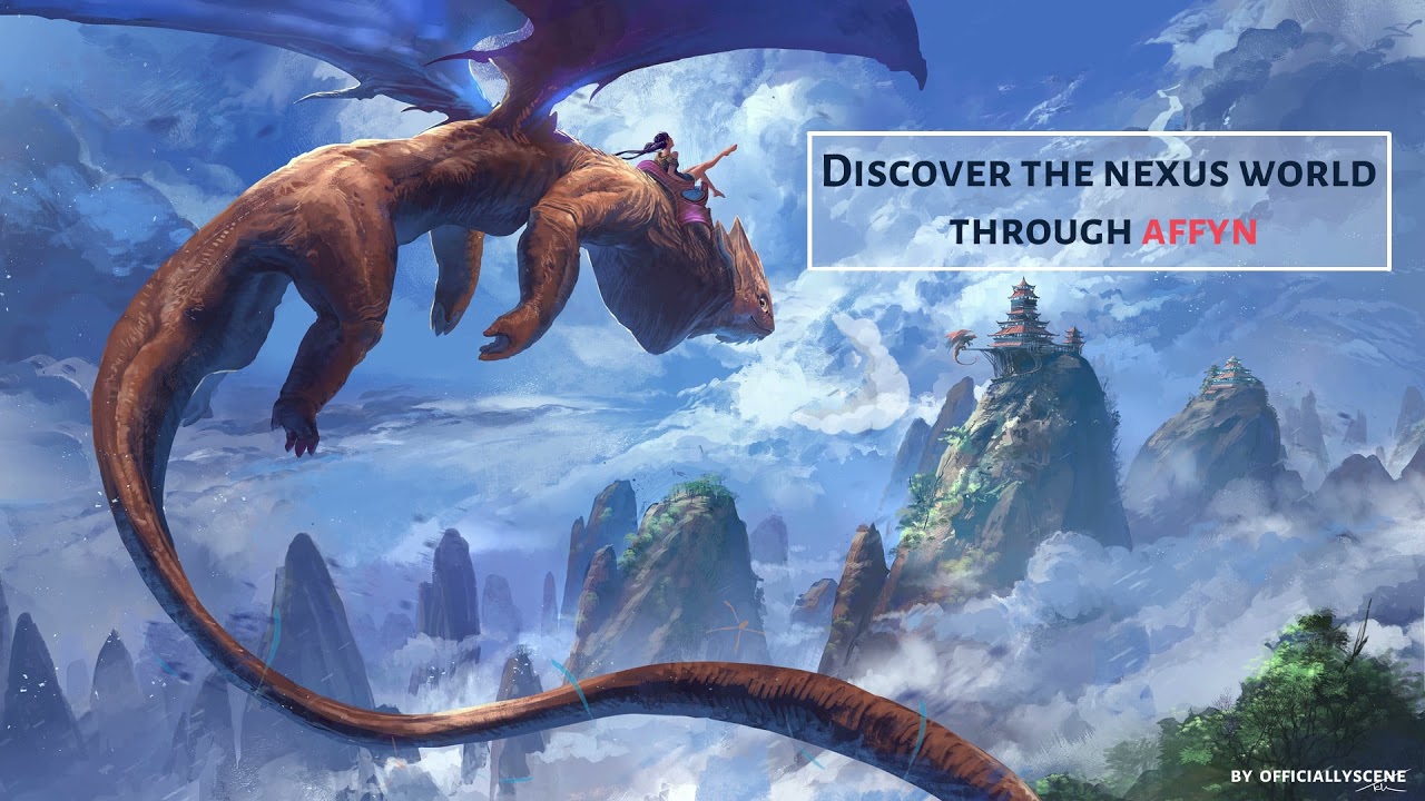 Discover the nexus world through Affyn