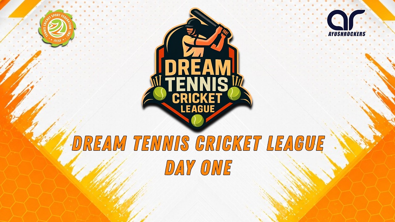 DREAM TENNIS CRICKET LEAGUE DAY 1