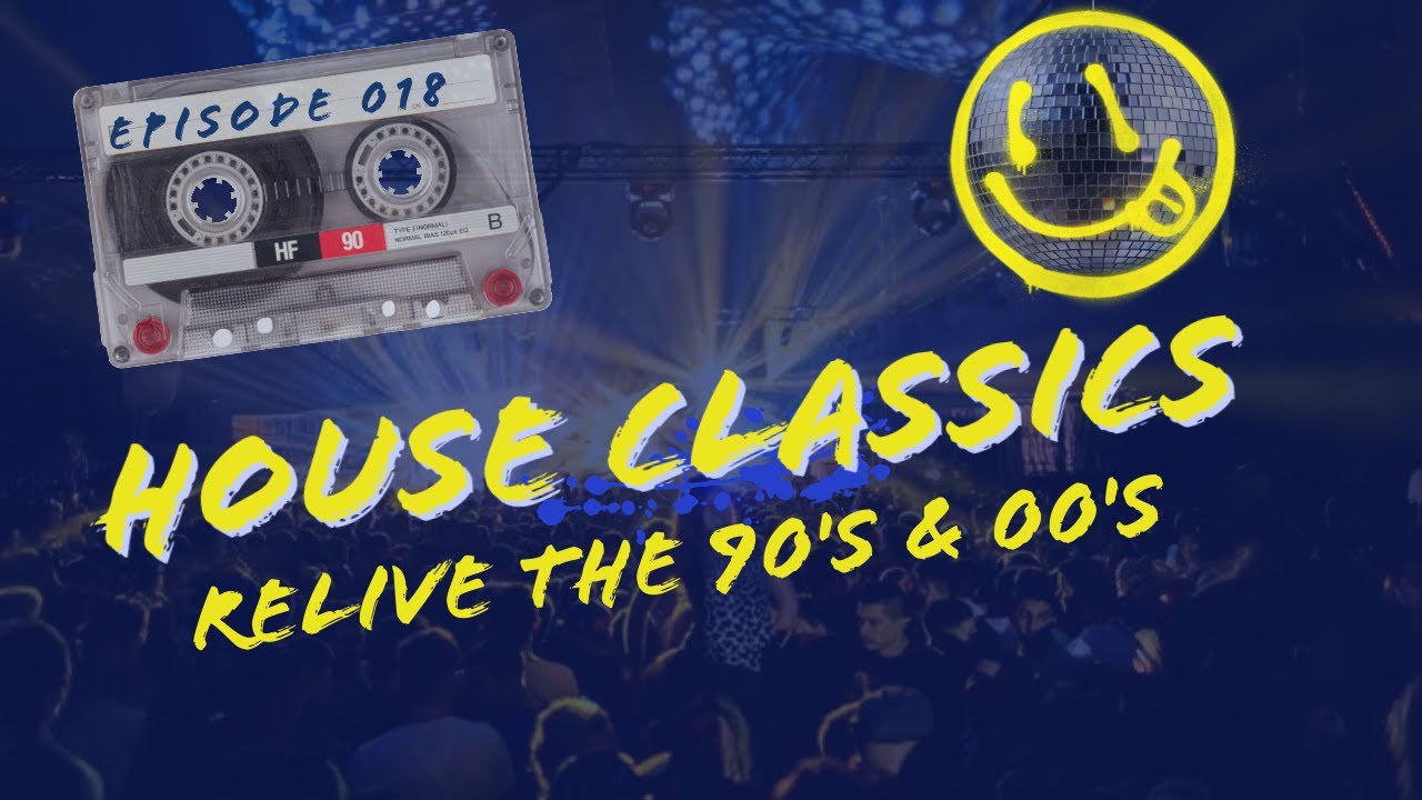 90s & 00s Vocal House, Deep Grooves & Techno Classics | House Classics Episode 018