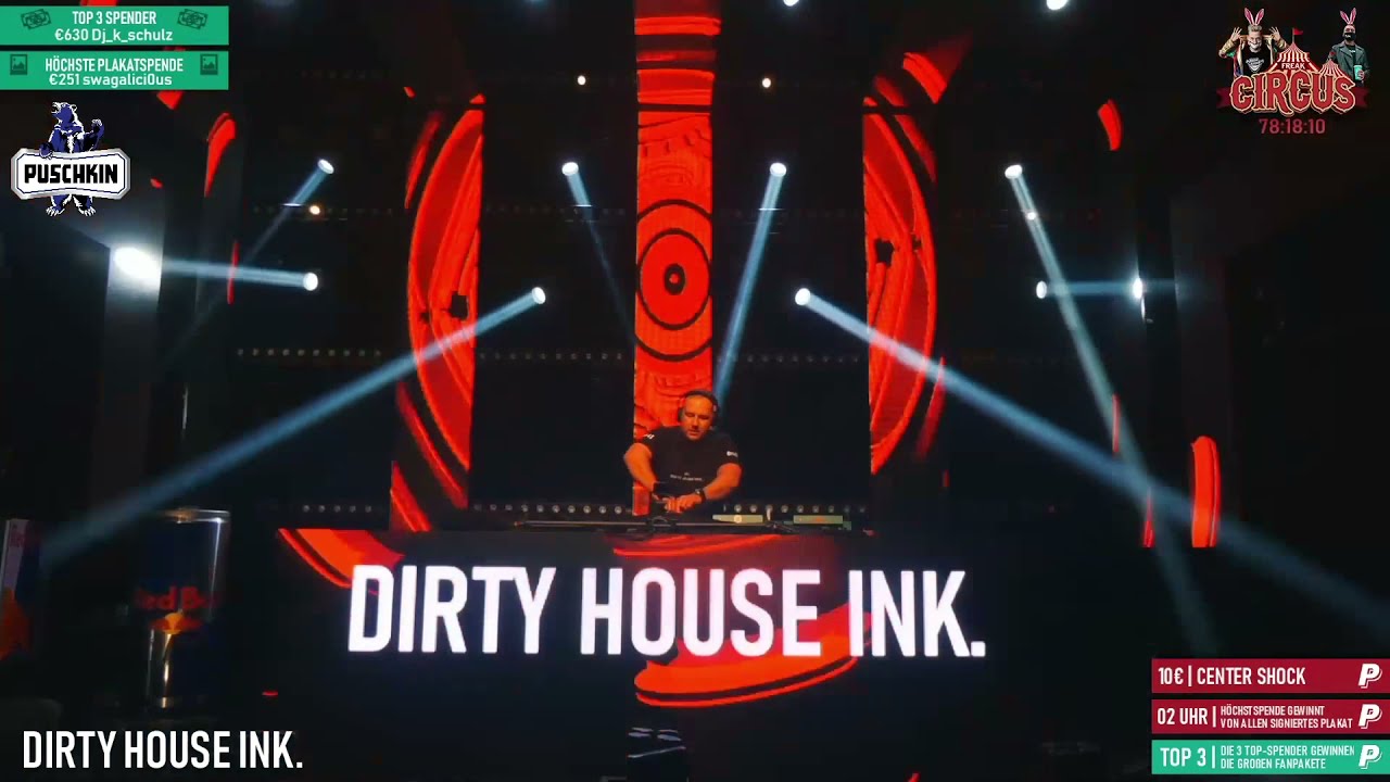 Dirty House Ink. @ Freakcircus Livestream Powered by Housekasper & Justin Pollnik