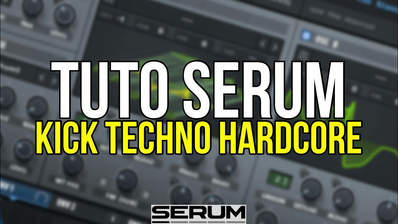KICK CROSSBREED TECHNO / HARDCORE - Gost In The Machine | PERC Trax etc - TUTO XFER SERUM FR