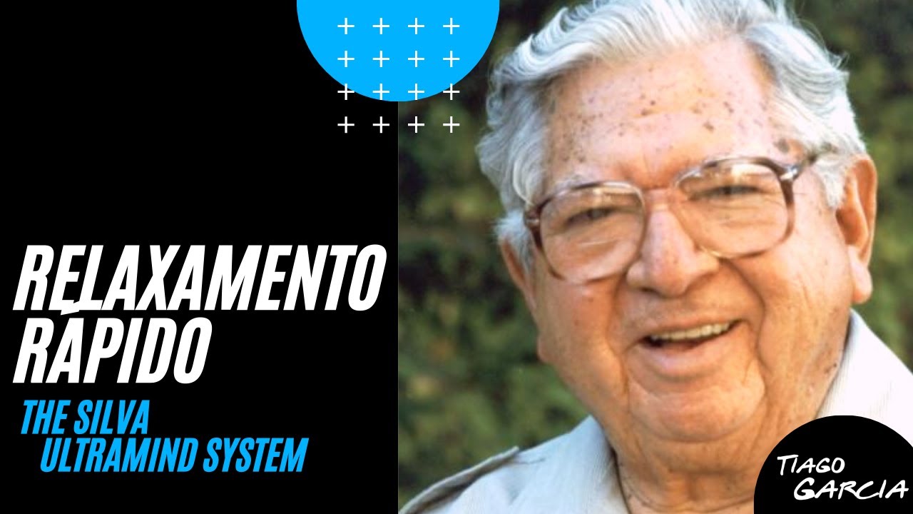 SILVA ULTRAMIND - RELAXAMENTO RÁPIDO DE JOSÉ SILVA