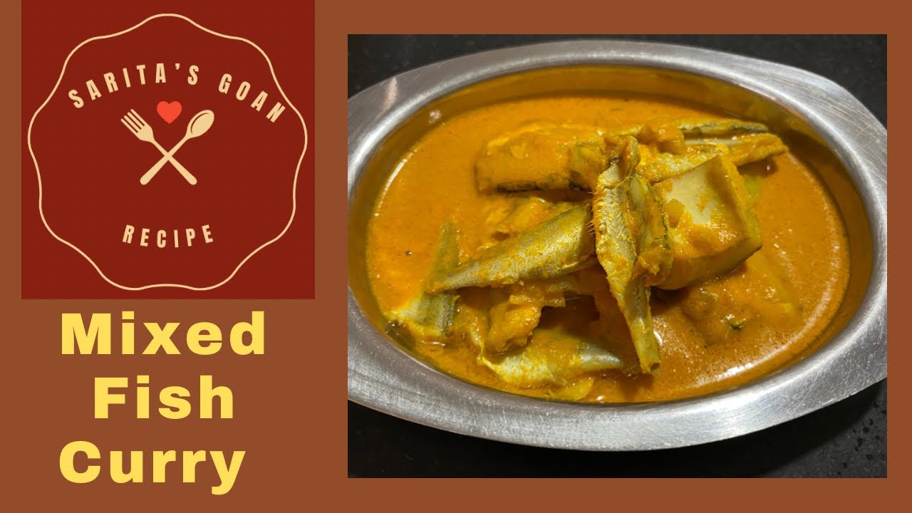 Goan Mixed Fish Curry | Fish Curry With Raw Mango | Fish Hooman |  | फिश करी | Sarita’s Goan Recipe