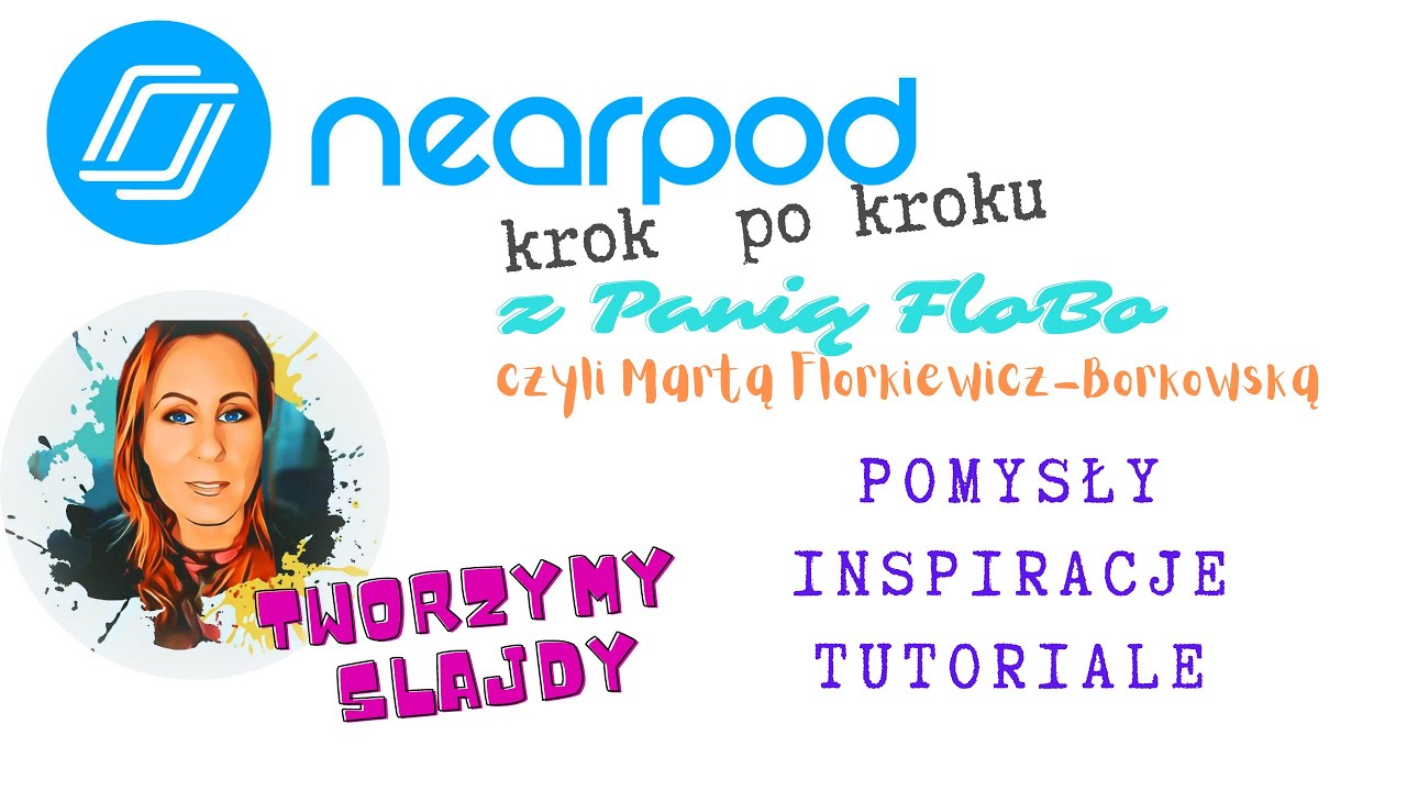 Tworzenie slajd&oacute;w od podstaw - Nearpod, czyli edukacyjne kombo krok po kroku
