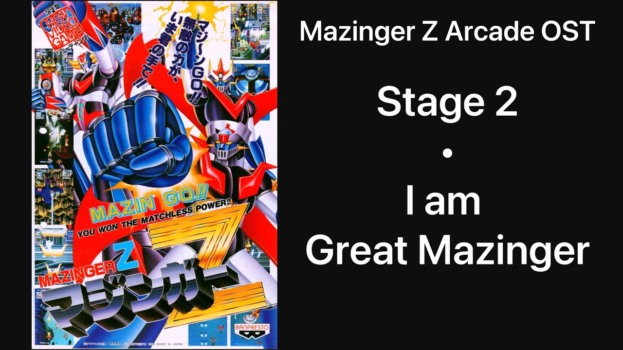 Stage 2 (I am Great Mazinger)⚡️ - Mazinger Z Arcade OST