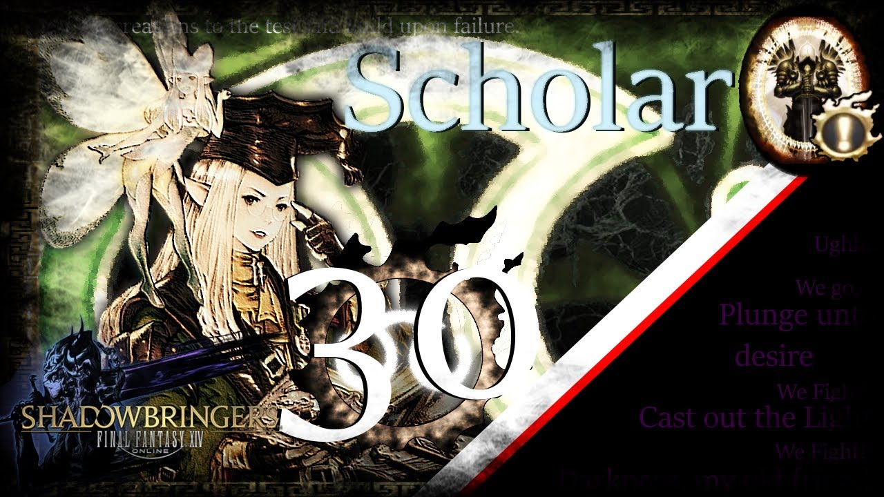 [FFXIV] Scholar Guide - Rotation & Timestamps - Lv 30 - Shadowbringers - 5.0