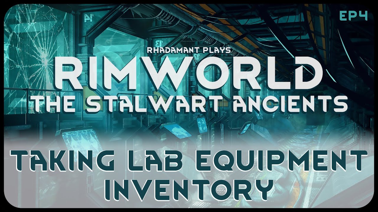 Taking Lab Equipment Inventory in The Stalwart Ancients - RimWorld Ancient Gene Lab // EP4