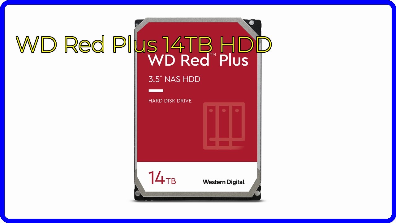 REVIEW (2026): WD Red Plus 14TB HDD. ESSENTIAL details.