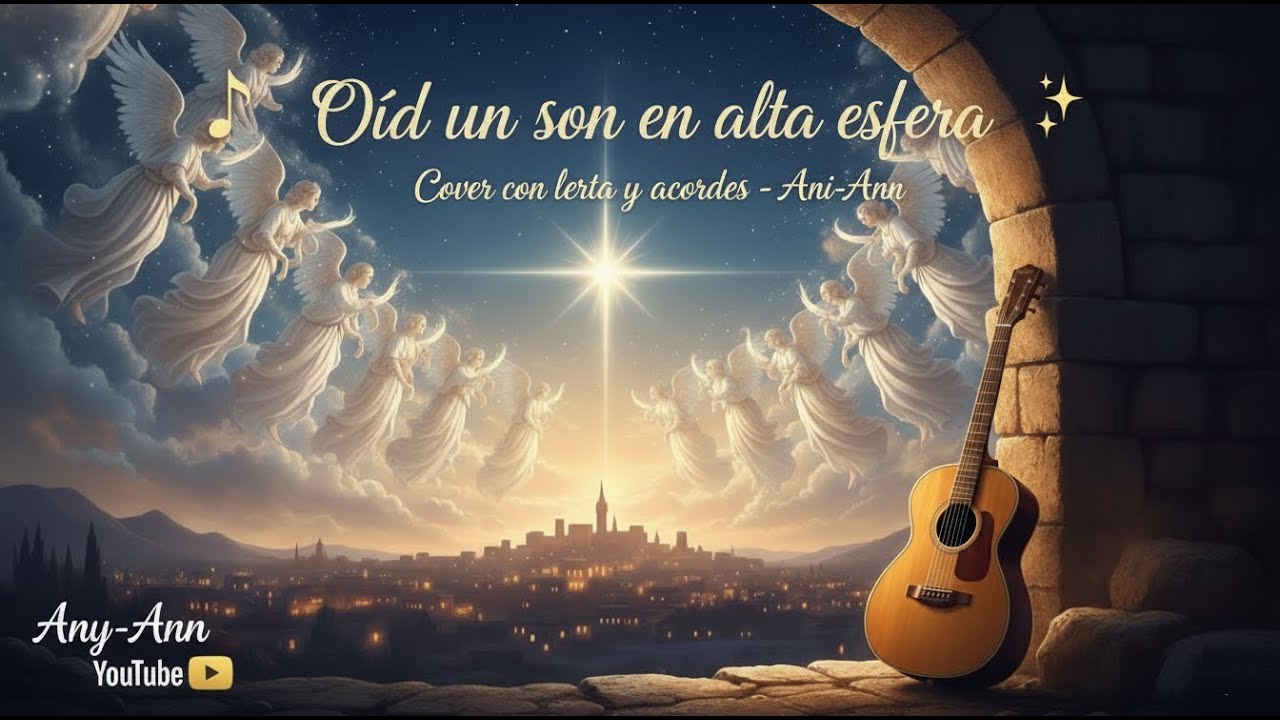 🎶 Oíd un son en alta esfera | Villancico cristiano de Navidad | Alabanza navideña letra y acordes