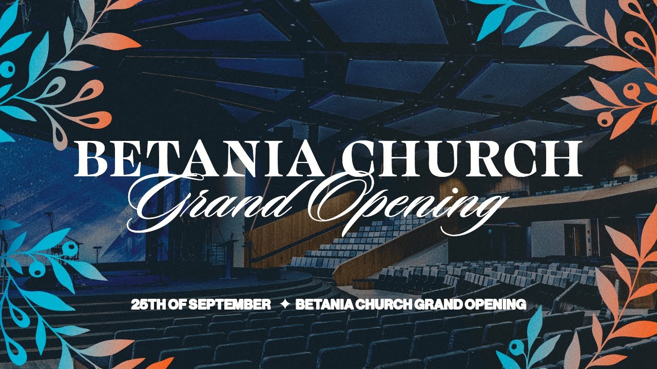 Grand Opening - LIVE @ Betania Church Dublin