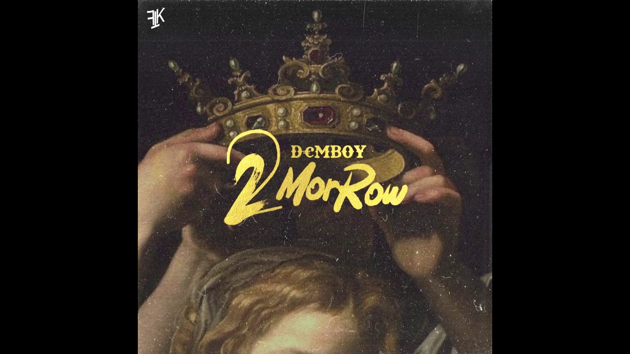 DEMBOY GOONS - 2MORROW (Audio&Lyrics)