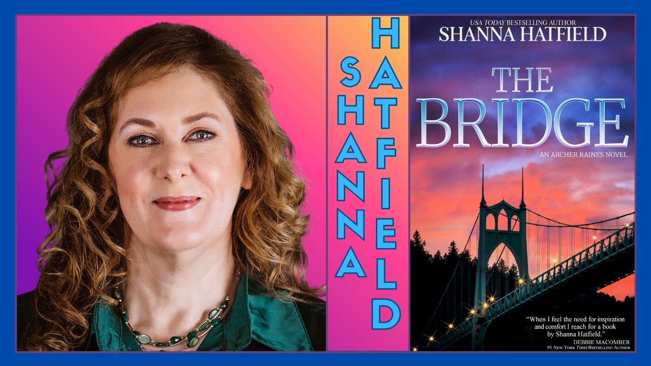 (Full Interview) SHANNA HATFIELD: stories brimming with Heart, Humor, and Hope