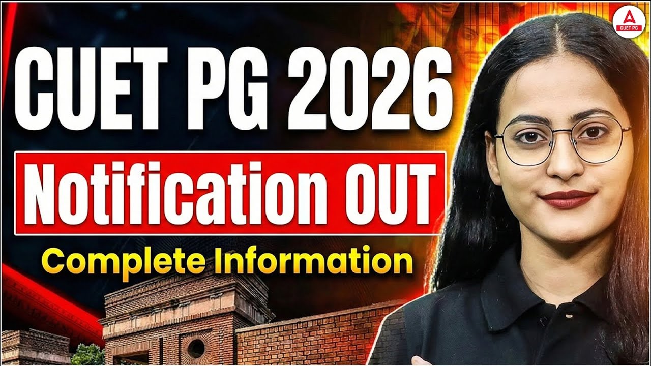 CUET PG 2026 Notification Out 🔔 | Official Update