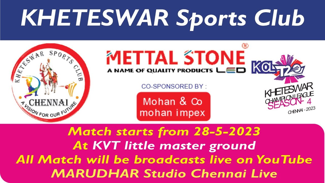 KHETESWAR Sports Club ✽  KCL T-20  KHETESWAR CHAMPION LEAGUE SEASON- 4 CHENNAI 2023 ✽ 03  June 2023