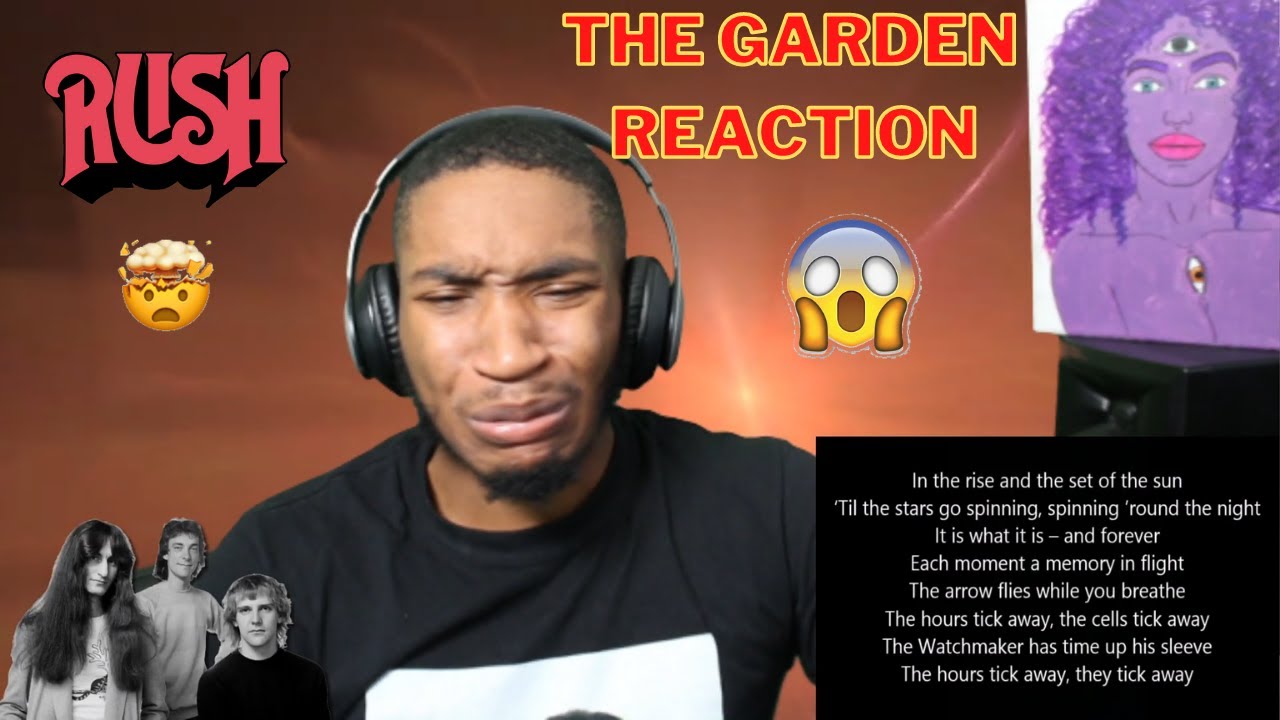 RUSH - The Garden (FIRST TIME REACTION!!!)