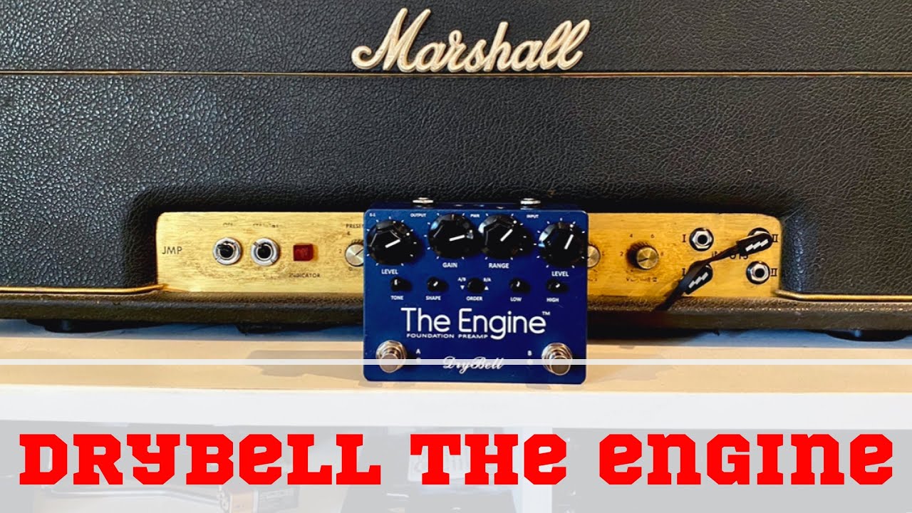 Crazy Good Plexi Tones - Drybell The Engine