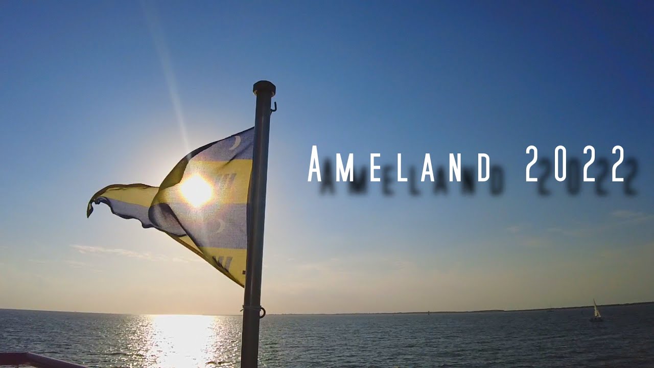 Ameland 2022 [4K]