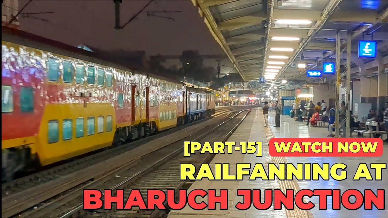 [PART-15] Railfanning at Bharuch Junction | WAP-7 | WAP-5 | WAP4 | Western Railway | Indian Railway 