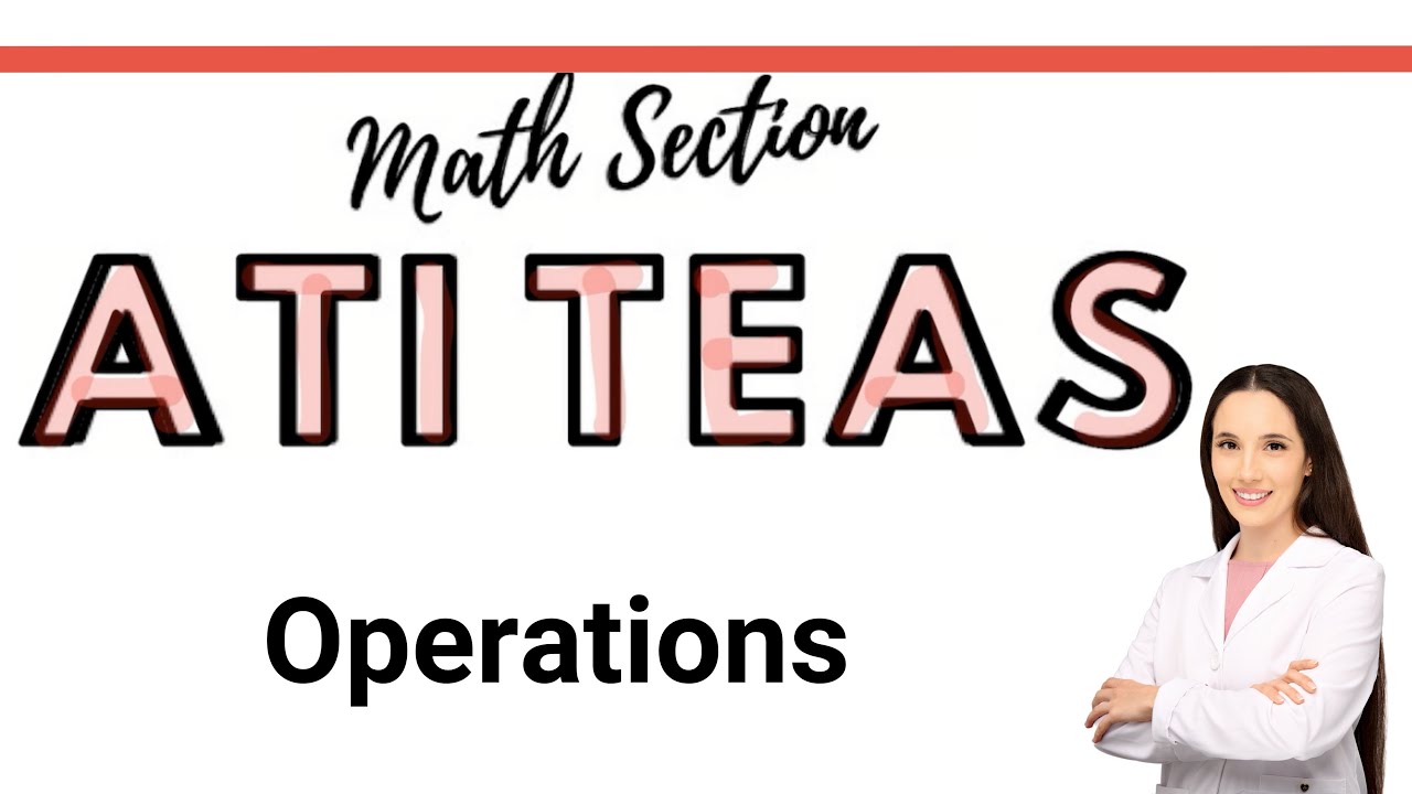 ATI TEAS 7 Math Course | Operations