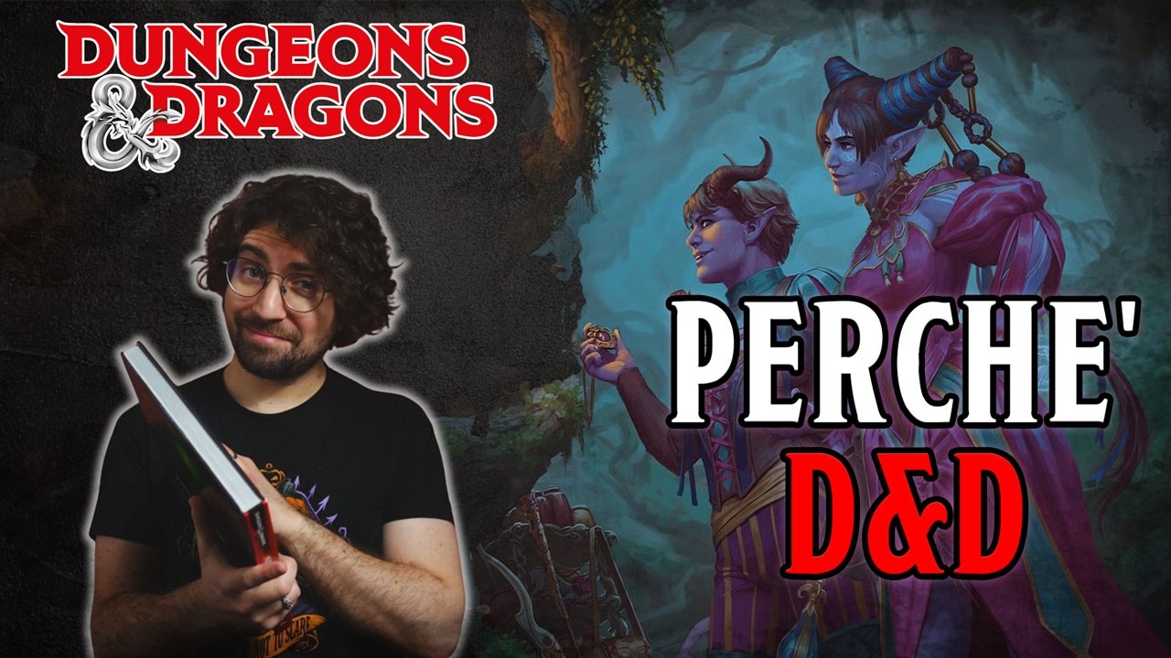 Perché Dovresti Giocare a D&D Almeno Una Volta