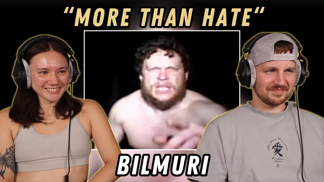 BILMURI - MORE THAN HATE REACTION
