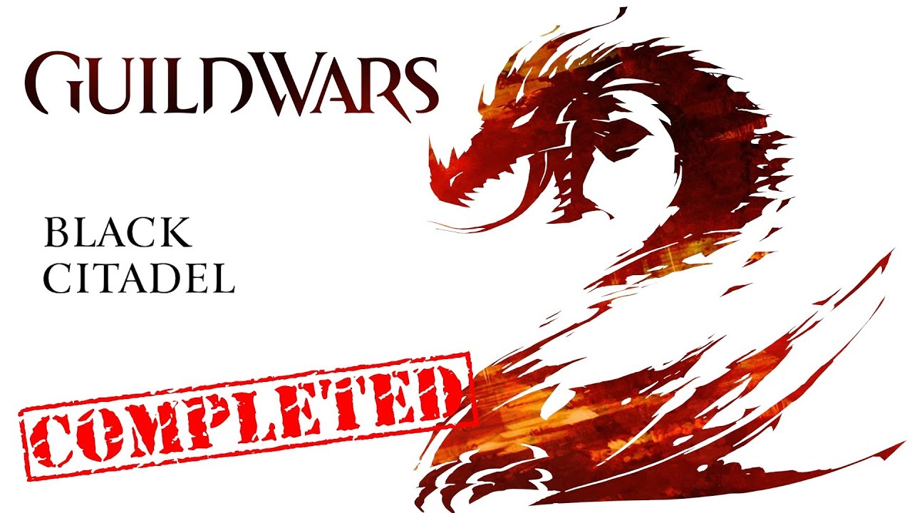 Guild Wars 2 [completed] - Black Citadel - Walkthrough
