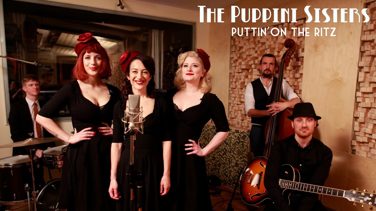 Puttin On The Ritz LIVE - The Puppini Sisters