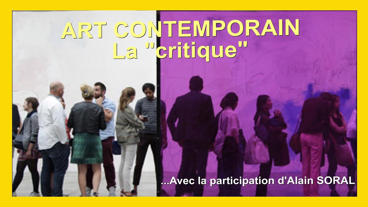 Art Contemporain . La critique 