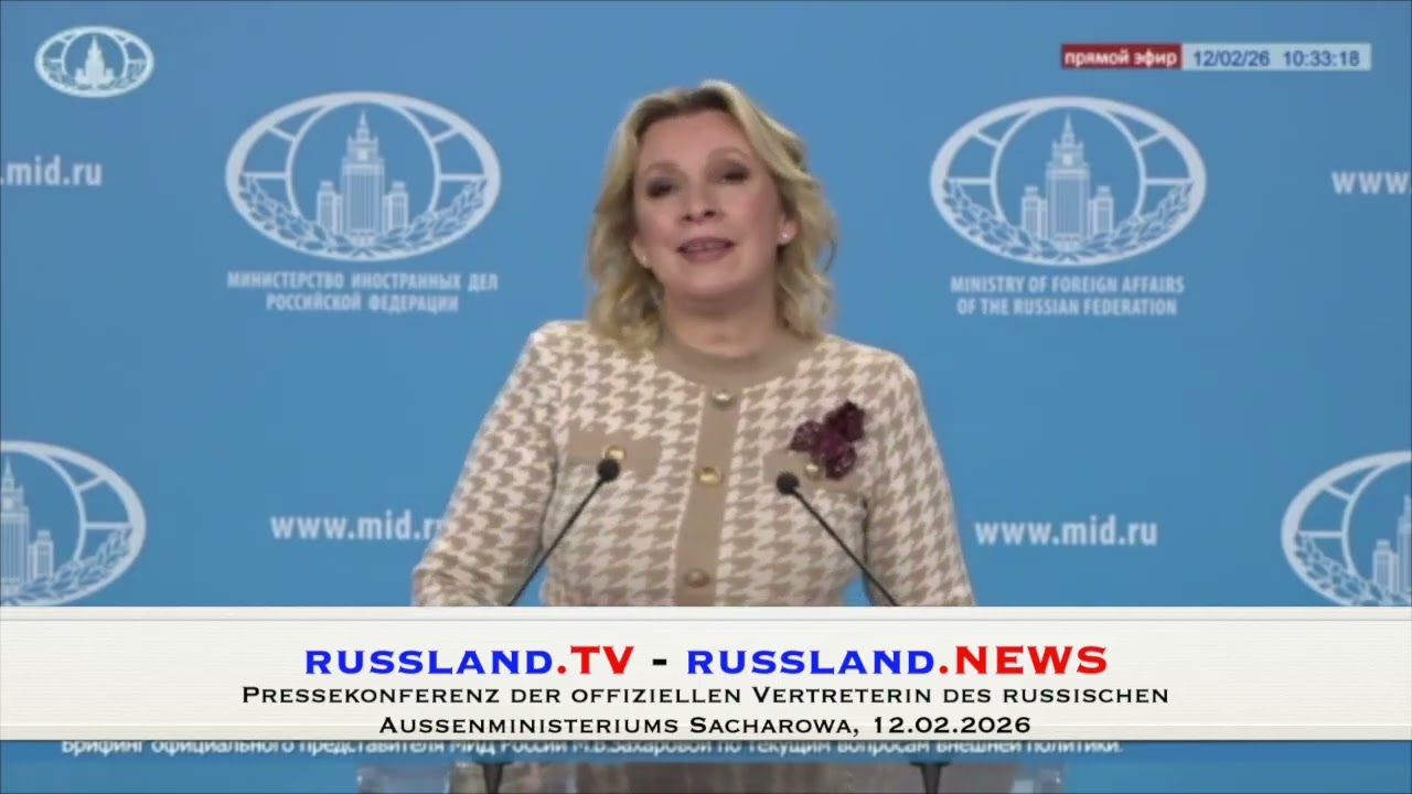 Pressekonferenz der offiziellen Vertreterin des russischen Außenministeriums Sacharowa, 12 02 2026