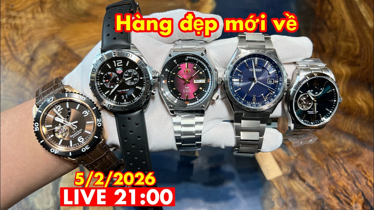 [5/2/2026] Toàn hàng đẹp mới về | Đồng hồ Quang Lâm
