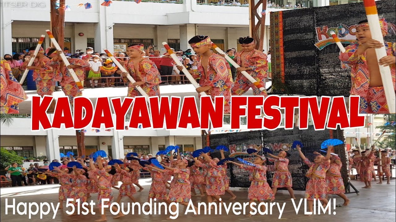 KADAYAWAN FESTIVAL | 51st FOUNDATION DAY | VLIM | TITSER DIG