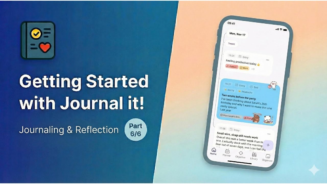 Getting Started with Journal it! (6/6) - Journaling & Reflection