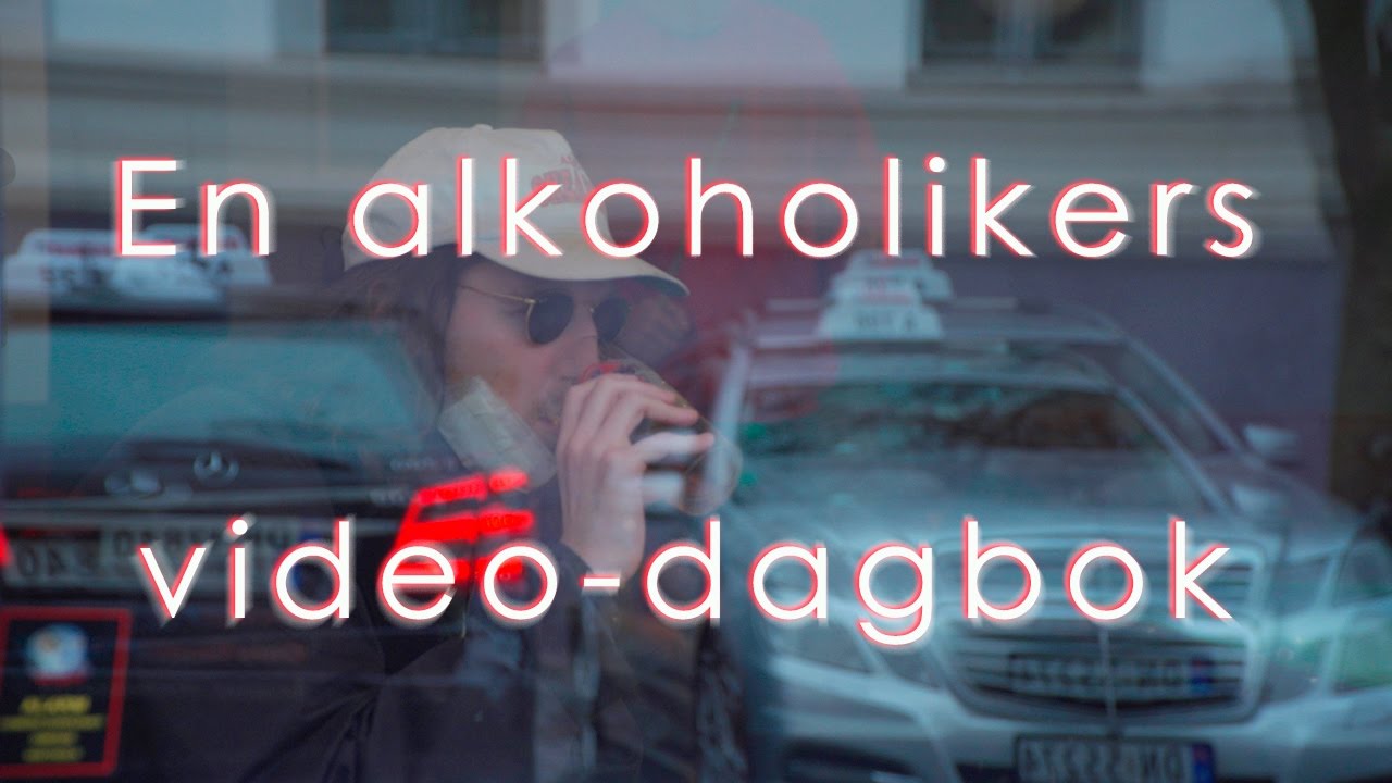 En alkoholikers video-dagbok