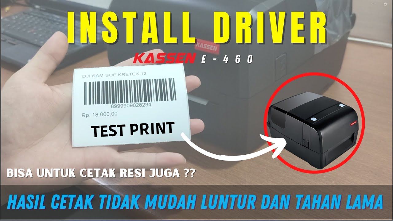 CARA INSTALL DRIVER PRINTER BARCODE KASSEN E 460, SEKALIGUS TEST PRINT MENGGUNAKAN PROGRAM IPOS 5