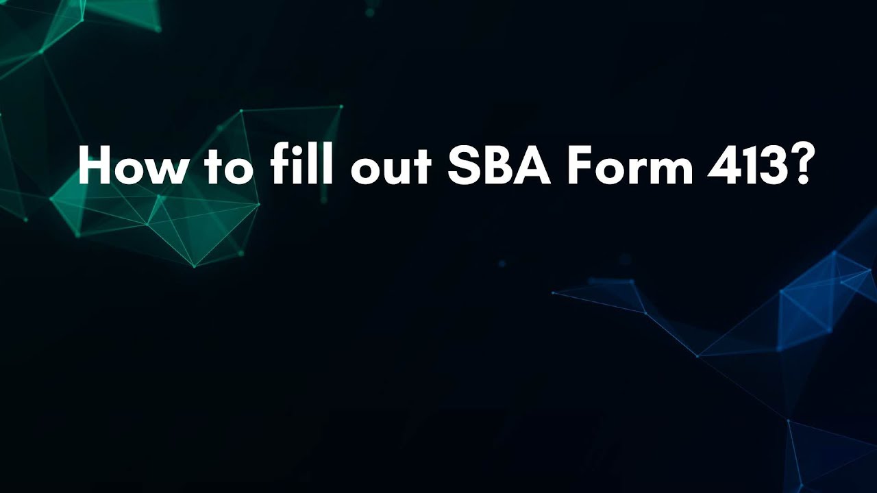 Как заполнить форму SBA 413?