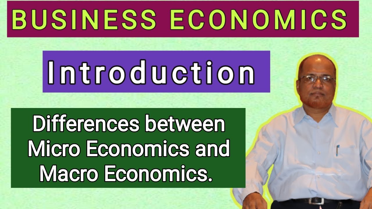 Business Economics I Micro and Macro Economics I Differences I Interdependence I Khans Commerce I
