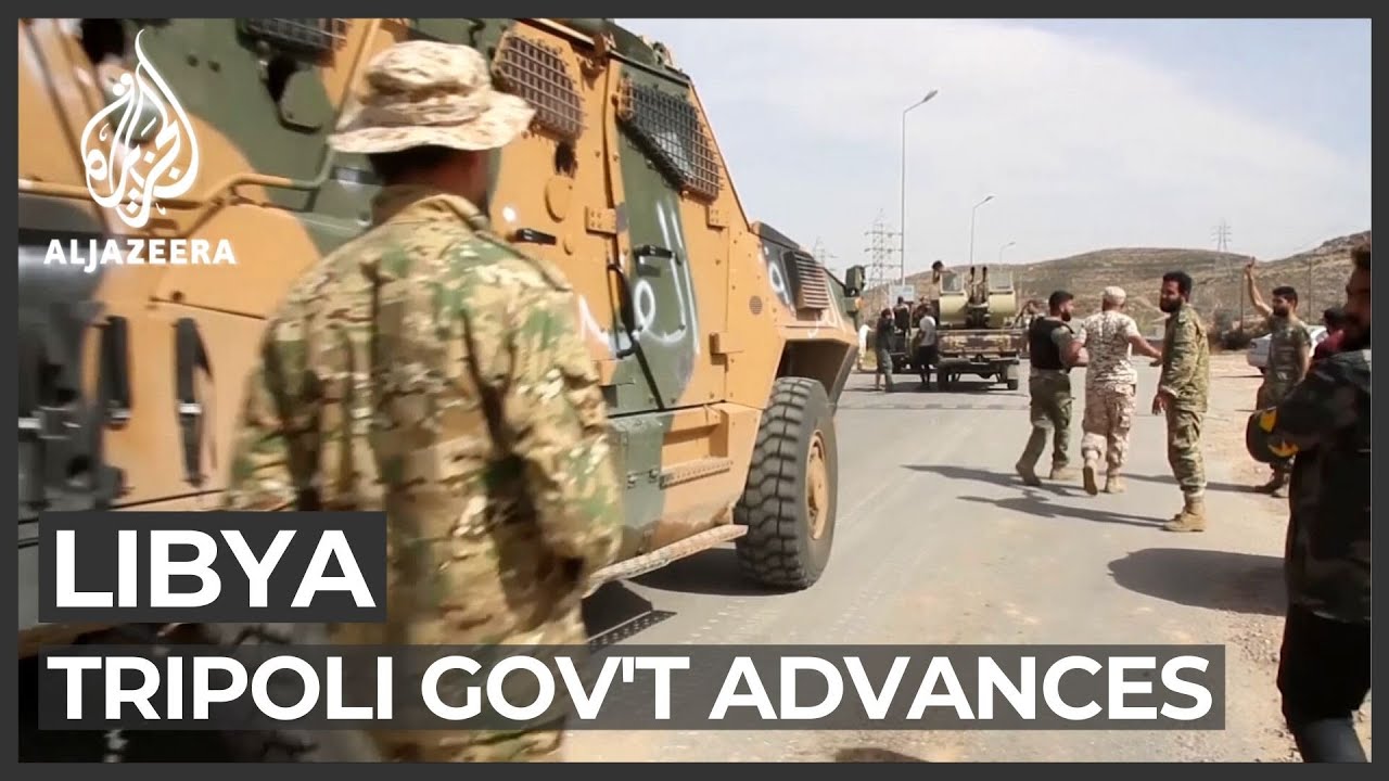 UN-recognised Libya gov't advances against Haftar's forces