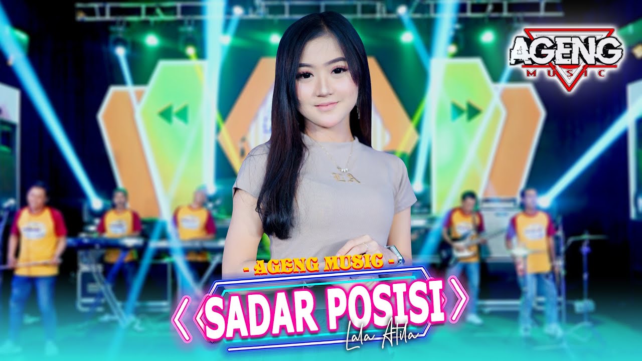SADAR POSISI - Lala Atila ft Ageng Music (Official Live Music)