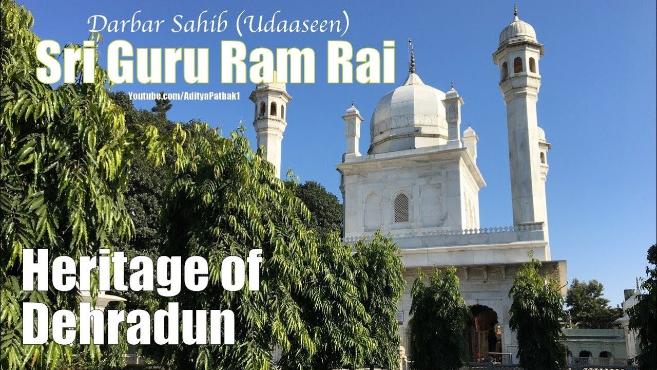 Shri Guru Ram Rai Darbar Sahib | Jhanda Sahib Doon | How Dehradun got its name | Heritage Tour