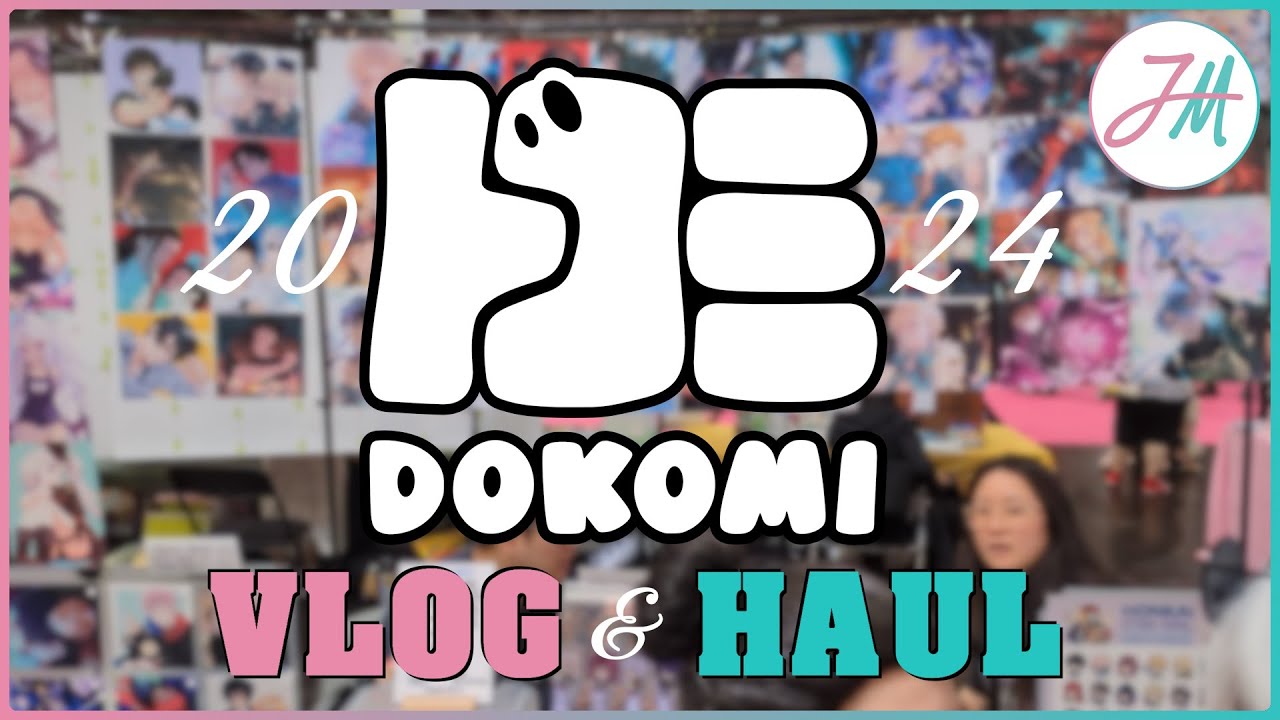DOKOMI 2024 VLOG (+HAUL)