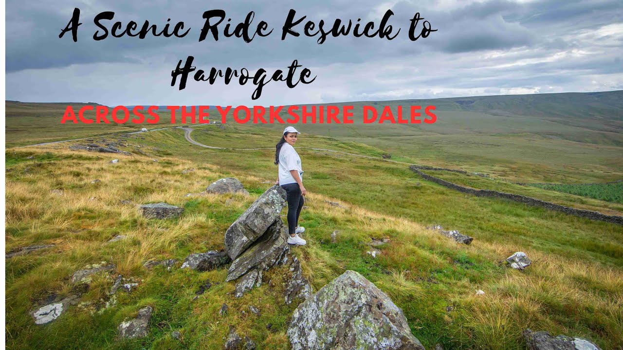 Scenic  Road Trip : Exploring Keswick & Driving Buttertubs Pass to Harrogate via Yorkshire Dales