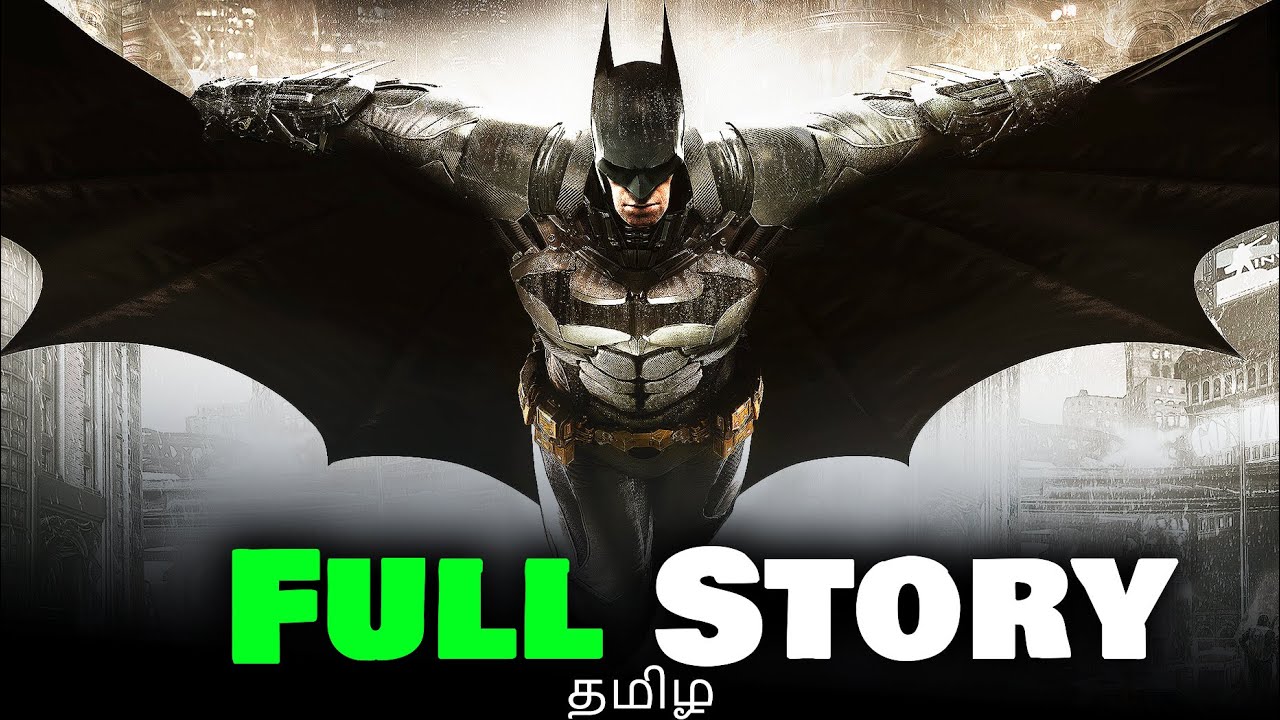 Batman Arkham Knight Full Game Story Explained In Tamil || Batman Arkham Tamil || Mr.Vicandprem ||